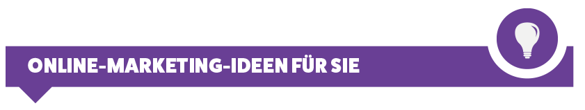 Online-Marketing-Ideen für Sie